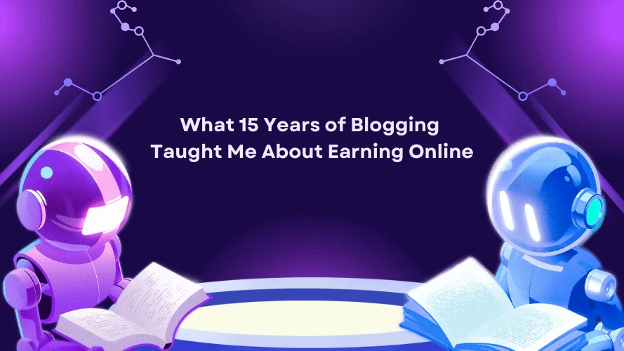What 15 Years of Running BloggersPassion Taught Me About Making Money Online